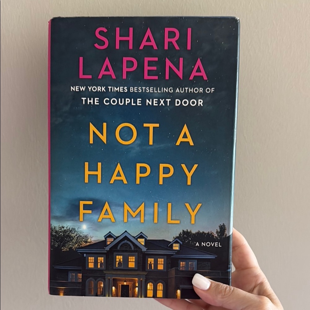 Not a Happy Family by Shari Lapena